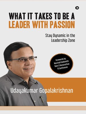 cover image of What It Takes to Be a Leader with Passion